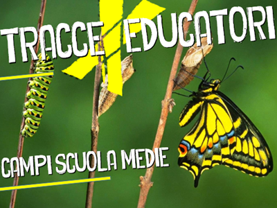 Campi Scuola Medie - Tracce per educatori